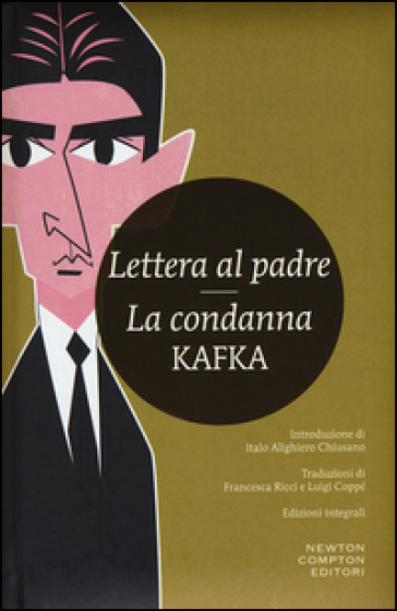Lettera al padre-La condanna. Ediz. integrale - Franz Kafka