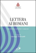 Lettera ai romani. Introduzione, traduzione e commento