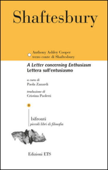 Lettera sull'entusiasmo. Testo inglese a fronte - Anthony Shaftesbury