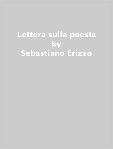 Lettera sulla poesia - Sebastiano Erizzo