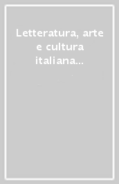 Letteratura, arte e cultura italiana tra le due sponde dell Adriatico. Atti della giornata di studio 28 ottobre 2005