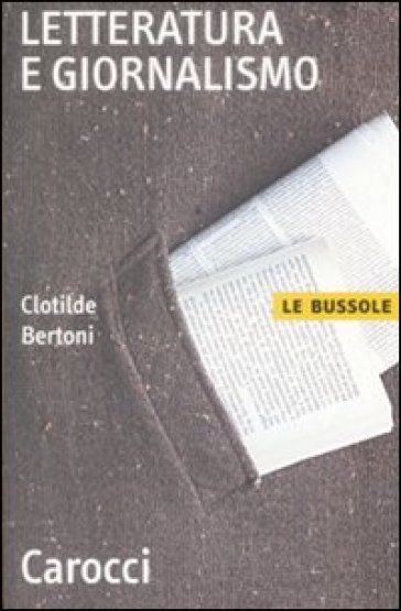 Letteratura e giornalismo - Clotilde Bertoni