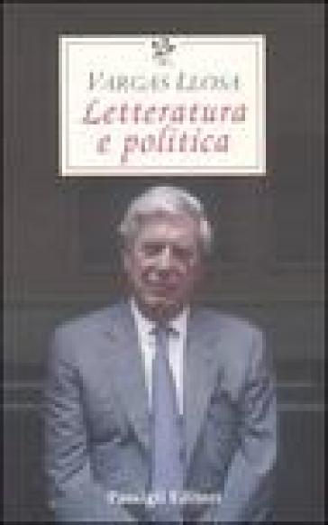 Letteratura e politica - Mario Vargas Llosa