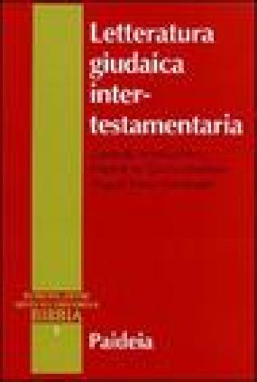 Letteratura giudaica intertestamentaria - Gonzalo Aranda Pérez - Florentino Garcia Martinez - Miguel Pérez Fernandez