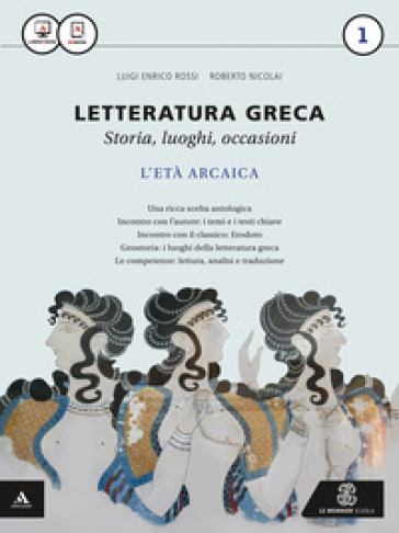 Letteratura greca. Per i Licei e gli Ist. magistrali. Con e-book. Con espansione online - Luigi E. Rossi