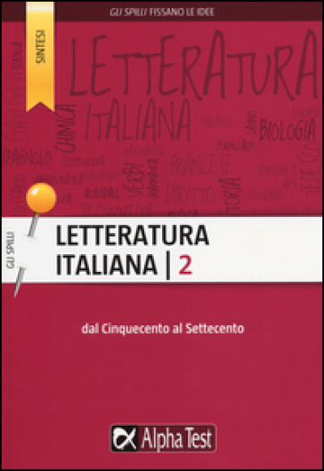 Letteratura italiana. 2.Dal Cinquecento al Settecento - Giuseppe Vottari