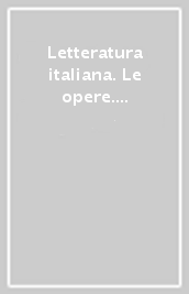 Letteratura italiana. Le opere. 3: Dall Ottocento al Novecento