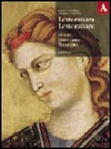 Letteratura letterature. Per le Scuole superiori. 1: Guida storica vol. 1-Antologia. Volume A-B - Guido Armellini - Giuseppe Colombo
