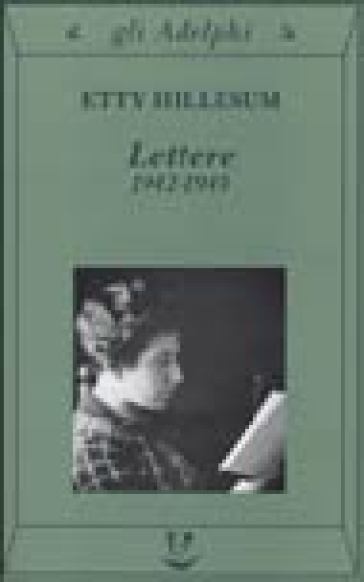 Lettere 1942-1943 - Etty Hillesum