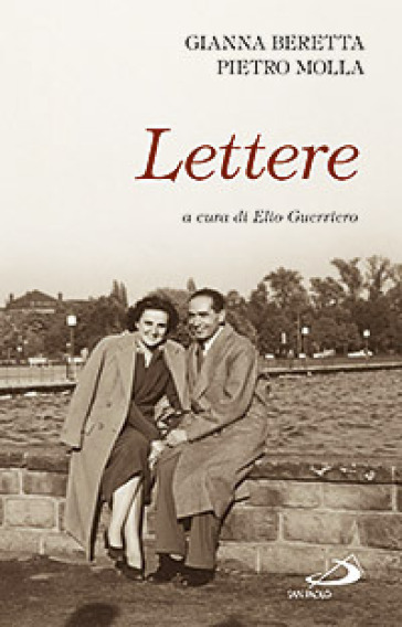 Lettere - Pietro Molla - Gianna Beretta Molla