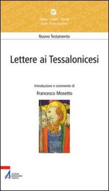 Lettere ai Tessalonicesi. Lectio divina popolare. Nuovo Testamento - Francesco Mosetto