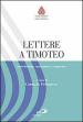 Lettere a Timoteo. Introduzione, traduzione e commento