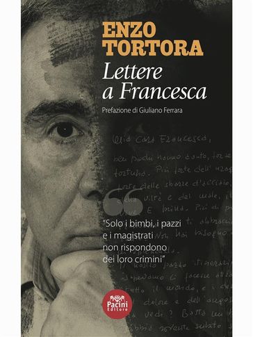Lettere a Francesca - Enzo Tortora