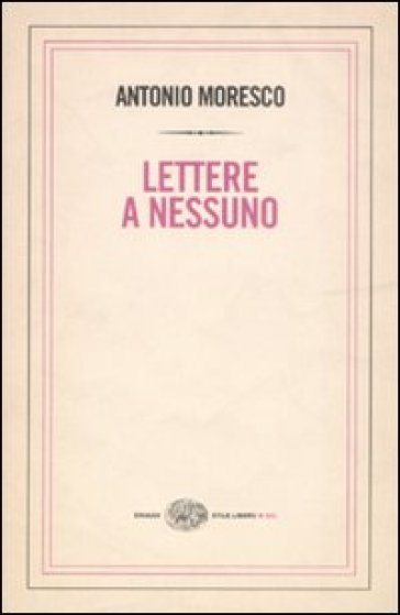 Lettere a nessuno - Antonio Moresco