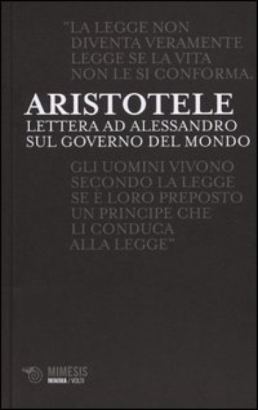 Lettere ad Alessandro sul governo del mondo - Aristotele