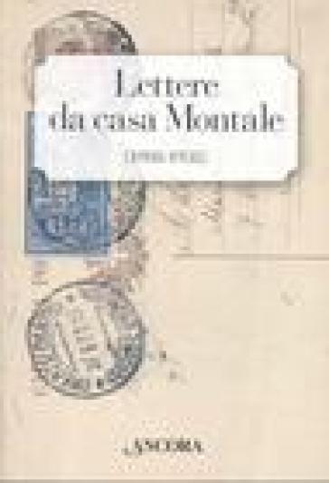 Lettere da casa Montale (1908-1938) - Zaira Zuffetti