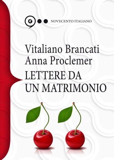 Lettere da un matrimonio - Anna Proclemer - Vitaliano Brancati