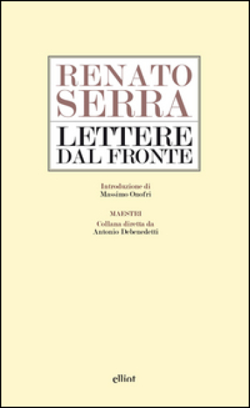 Lettere dal fronte - Renato Serra