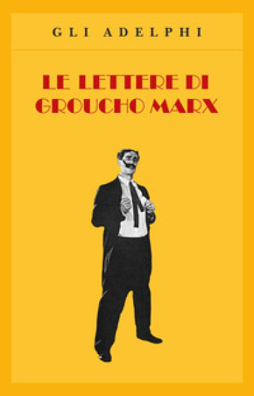 Lettere di Groucho Marx (Le) - Groucho Marx