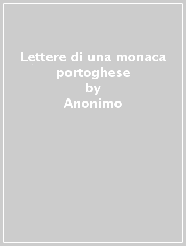 Lettere di una monaca portoghese - Anonimo