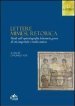 Lettere, mimesi, retorica. Studi sull epistolografia letteraria greca di età imperiale e tardo antica