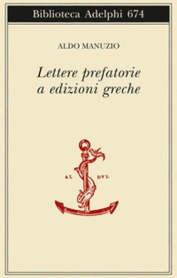 Lettere prefatorie a edizioni greche - Aldo Manuzio