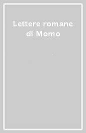 Lettere romane di Momo