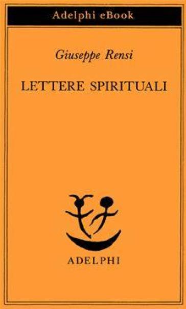 Lettere spirituali - Giuseppe Rensi