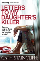 Letters To My Daughter s Killer