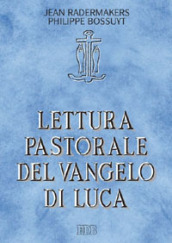 Lettura pastorale del Vangelo di Luca