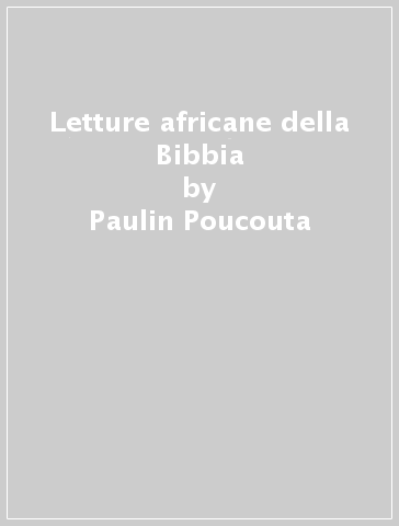 Letture africane della Bibbia - Paulin Poucouta