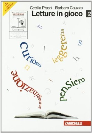 Letture in gioco. Per le Scuole superiori. Con espansione online. 2. - Cecilia Pisoni - Barbara Cauzzo