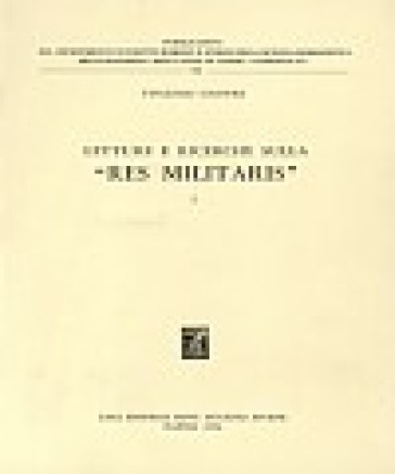 Letture e ricerche sulla «Res militaris». 1. - Vincenzo Giuffrè