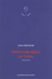 Letture sulla figura del Cristo (2002-2003)