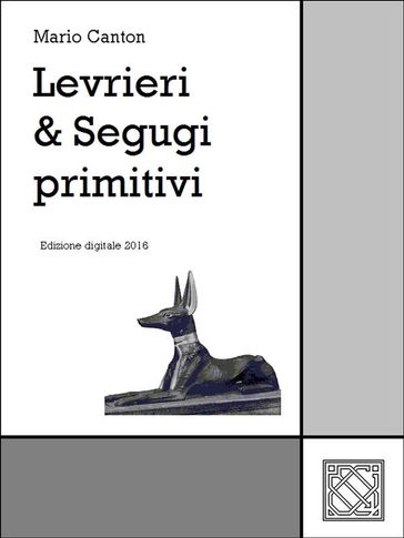 Levrieri & Segugi primitivi - Mario Canton