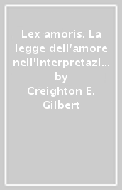 Lex amoris. La legge dell amore nell interpretazione di fra Angelico