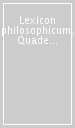 Lexicon philosophicum. Quaderni di terminologia filosofica e storia delle idee. 12.