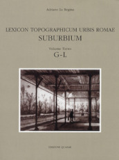 Lexicon topographicum urbis Romae. Suburbium. 3.G-L