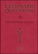 Lezionario quotidiano. 4: Tempo ordinario XXII-XXXIV