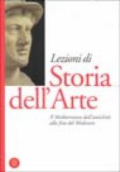 Lezioni di Storia dell arte. 1.Il Mediterraneo dall antichità alla fine del Medioevo