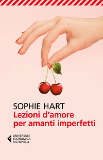 Lezioni d'amore per amanti imperfetti - Sophie Hart