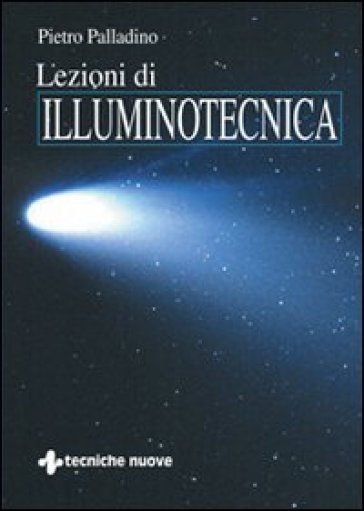 Lezioni di illuminotecnica - Pietro Palladino