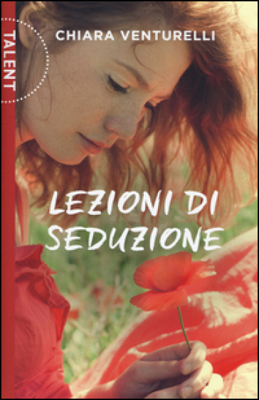 Lezioni di seduzione - Chiara Venturelli