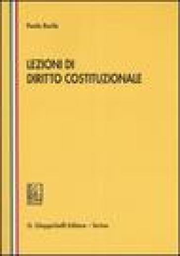 Lezioni di diritto costituzionale - Paola Barile