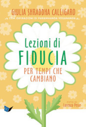 Lezioni di fiducia per tempi che cambiano