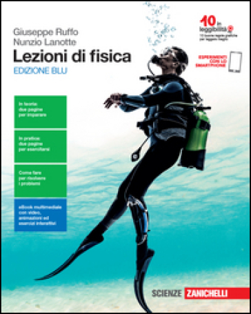 Lezioni di fisica. Ediz. blu. Per le Scuole superiori. Con e-book. Con espansione online - Giuseppe Ruffo - Nunzio Lanotte