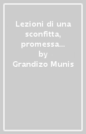 Lezioni di una sconfitta, promessa di vittoria. Critica e teoria della rivoluzione spagnola 1930-1939