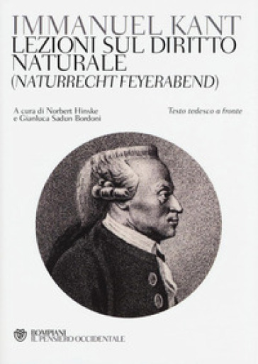 Lezioni sul diritto naturale (Naturrecht Feyerabend). Testo tedesco a fronte - Immanuel Kant