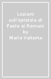 Lezioni sull epistola di Paolo ai Romani