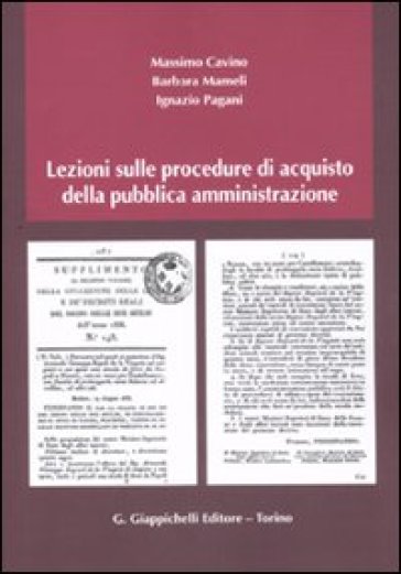 Lezioni sulle procedure di acquisto della pubblica amministrazione - Massimo Cavino - Barbara Mameli - Ignazio Pagani